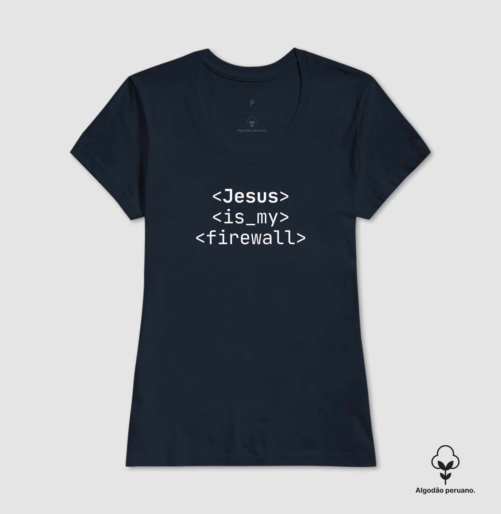 Jesus Is My Firewall [Algodão Peruano]